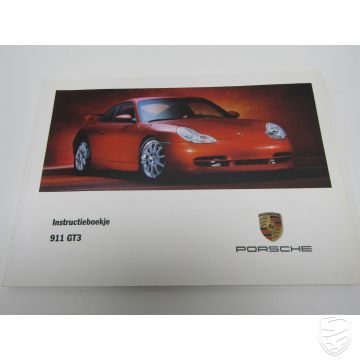 ERSTAUSGABE Porsche 911 996 GT3 Betriebsanleitung Handbuch Bordbuch 1/99 (Niederländische Version)